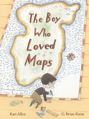 The Boy Who Loved Maps - ebook